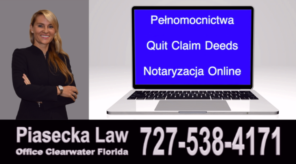 Pełnomocnictwa-Quit-Claim-Deeds-Notaryzacja-Online-online-Florida-USA-US-Agnieszka-Piasecka-Aga-Piasecka-Piasecka--1024x569